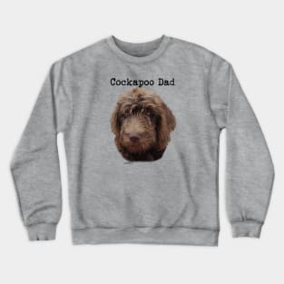 Cockapoo Dog Dad Crewneck Sweatshirt